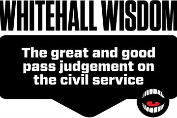 Whitehall wisdom: the great and the good on the civil service (Vol. 1)