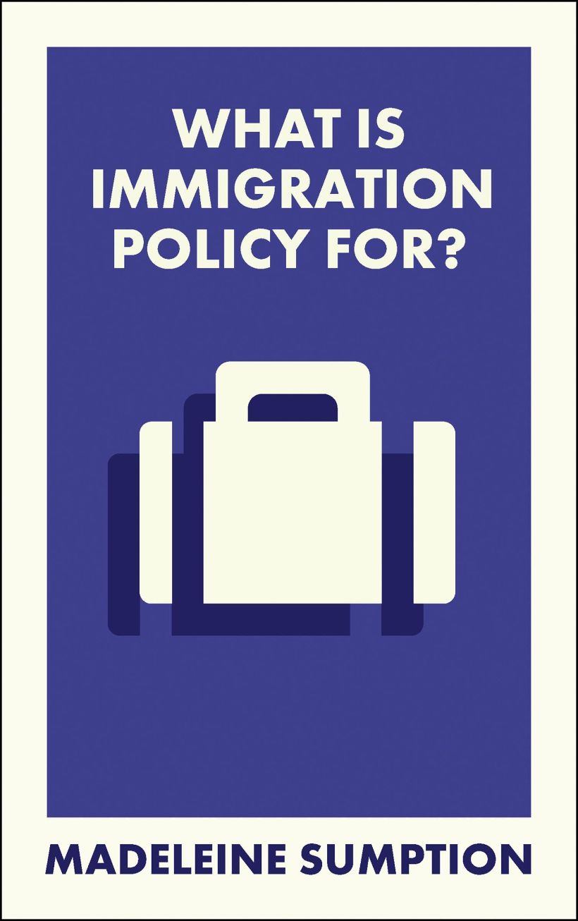Book: What is immigration policy for? by Madeleine Symption